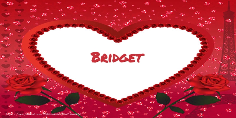 Greetings Cards for Love - Hearts | Name in heart  Bridget