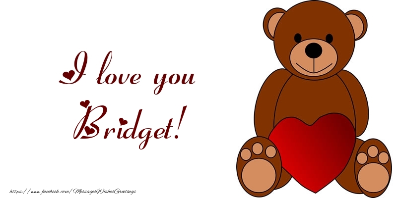 Greetings Cards for Love - Bear & Hearts | I love you Bridget!