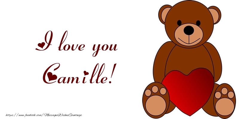 Greetings Cards for Love - Bear & Hearts | I love you Camille!