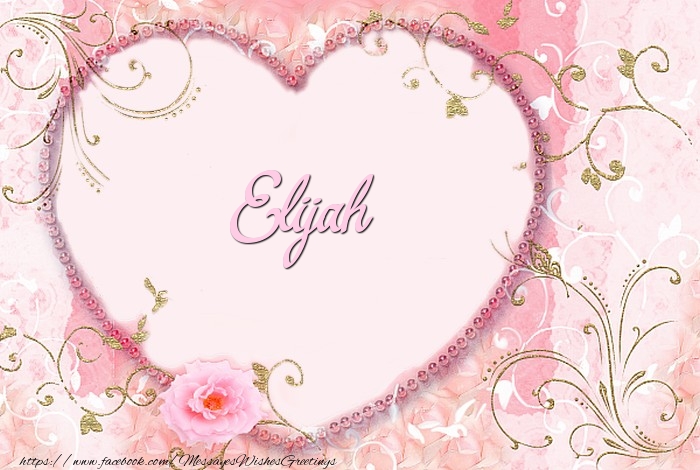Greetings Cards for Love - Elijah