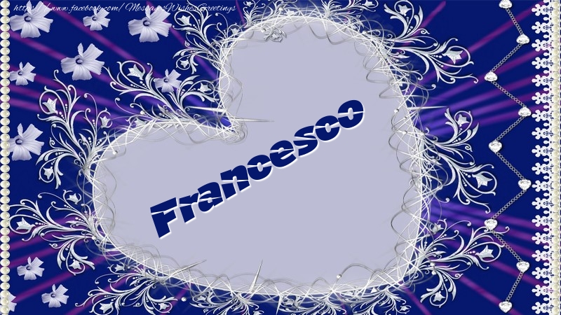 Greetings Cards for Love - Francesco