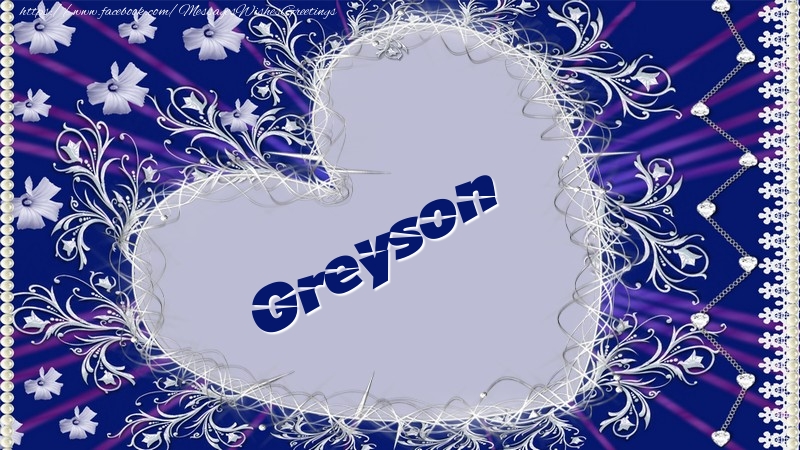 Greetings Cards for Love - Greyson