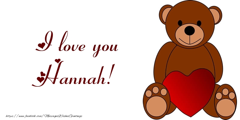 Greetings Cards for Love - Bear & Hearts | I love you Hannah!