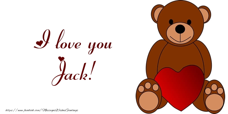 Greetings Cards for Love - Bear & Hearts | I love you Jack!