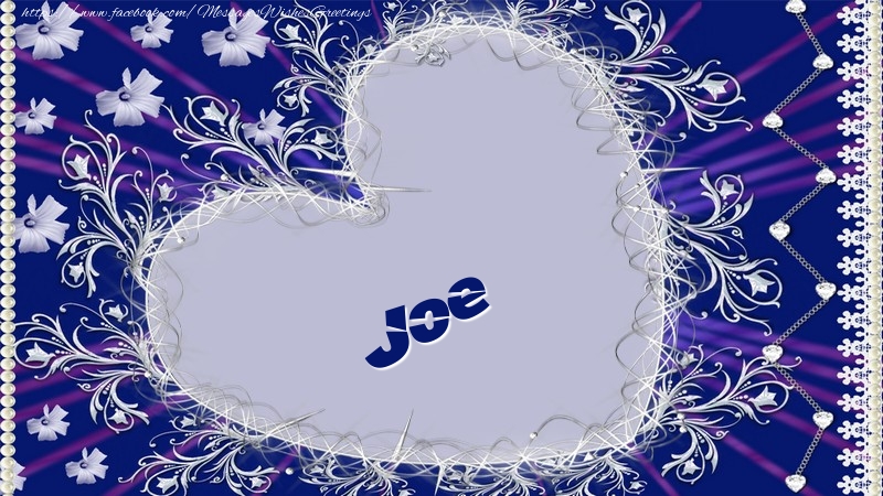 Greetings Cards for Love - Joe