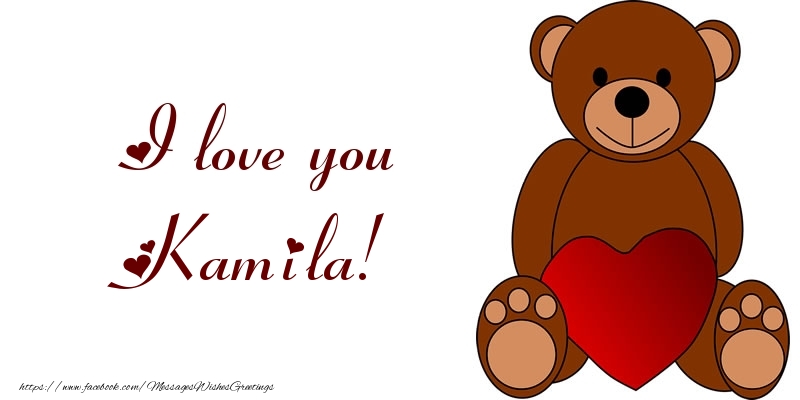 Greetings Cards for Love - Bear & Hearts | I love you Kamila!