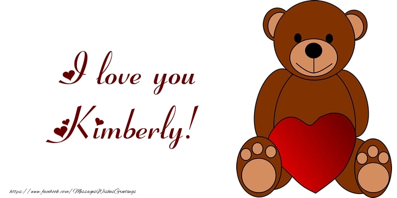 Greetings Cards for Love - Bear & Hearts | I love you Kimberly!