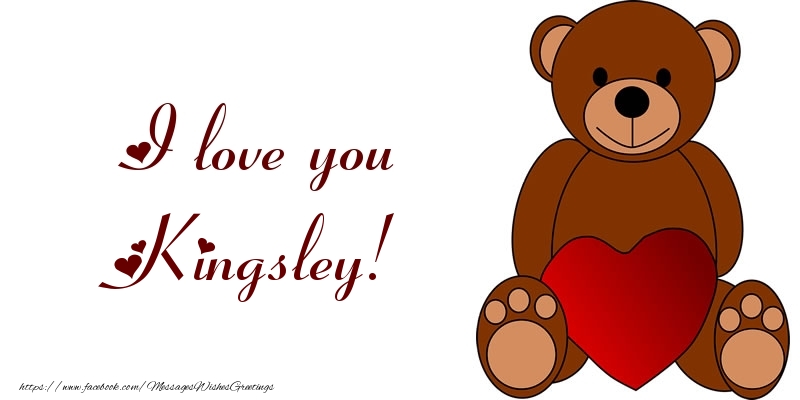 Greetings Cards for Love - Bear & Hearts | I love you Kingsley!