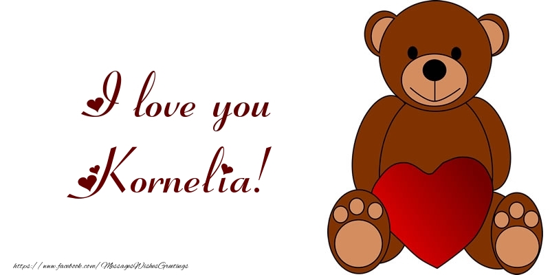 Greetings Cards for Love - Bear & Hearts | I love you Kornelia!