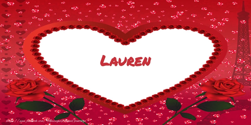 Greetings Cards for Love - Name in heart  Lauren