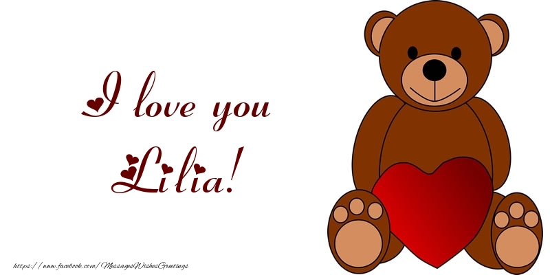 Greetings Cards for Love - Bear & Hearts | I love you Lilia!