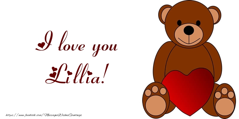 Greetings Cards for Love - Bear & Hearts | I love you Lillia!