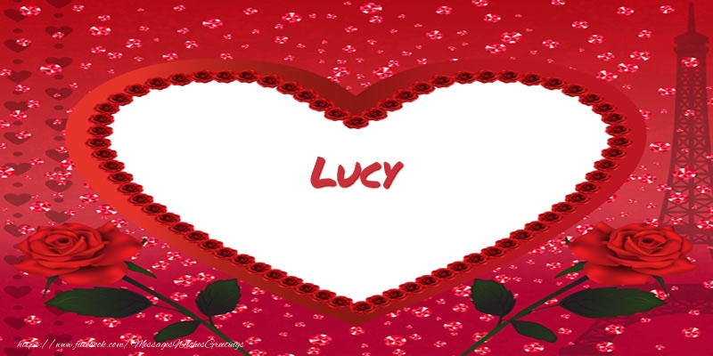 Greetings Cards for Love - Name in heart  Lucy