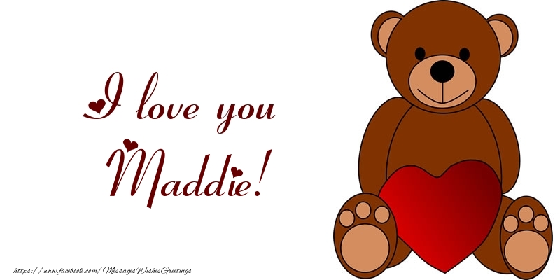 Greetings Cards for Love - Bear & Hearts | I love you Maddie!
