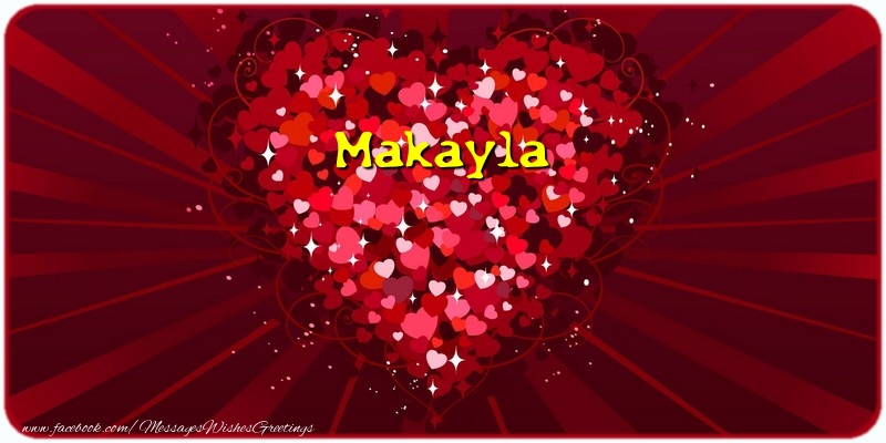 Greetings Cards for Love - Makayla