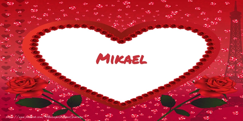 Greetings Cards for Love - Hearts | Name in heart  Mikael