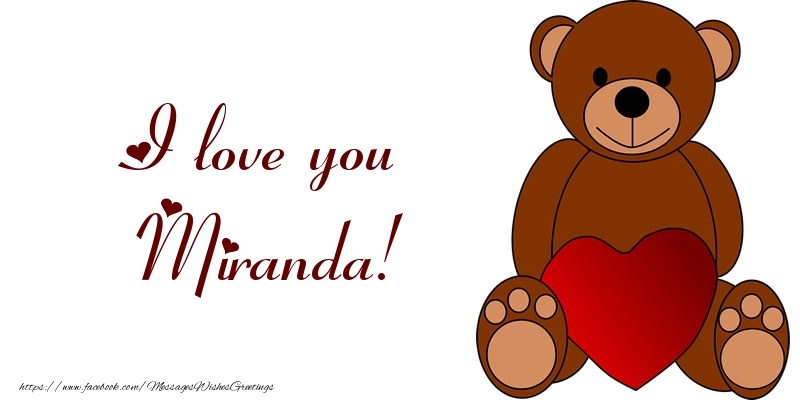 Greetings Cards for Love - Bear & Hearts | I love you Miranda!