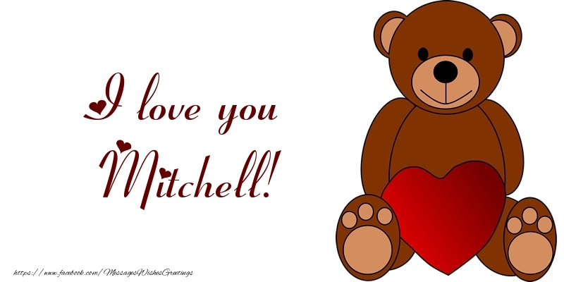 Greetings Cards for Love - Bear & Hearts | I love you Mitchell!