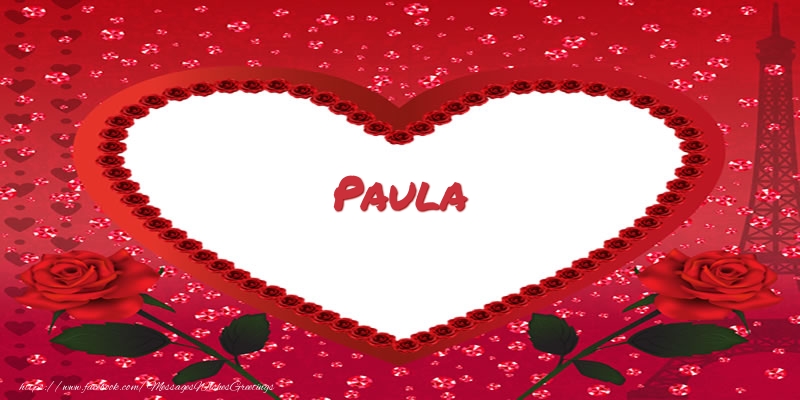 Greetings Cards for Love - Hearts | Name in heart  Paula
