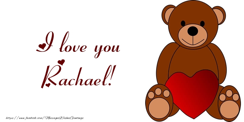Greetings Cards for Love - Bear & Hearts | I love you Rachael!