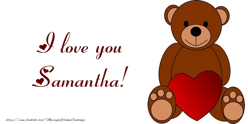 Greetings Cards for Love - Bear & Hearts | I love you Samantha!