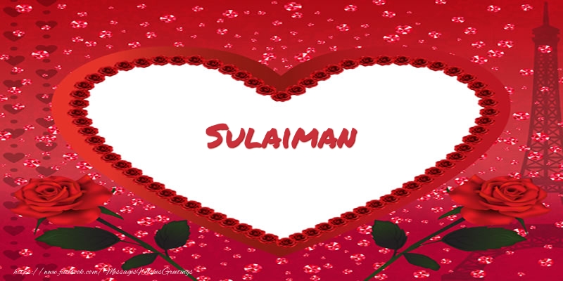 Greetings Cards for Love - Name in heart  Sulaiman