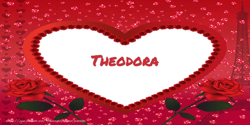 Greetings Cards for Love - Name in heart  Theodora