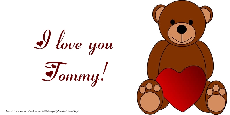  Greetings Cards for Love - Bear & Hearts | I love you Tommy!