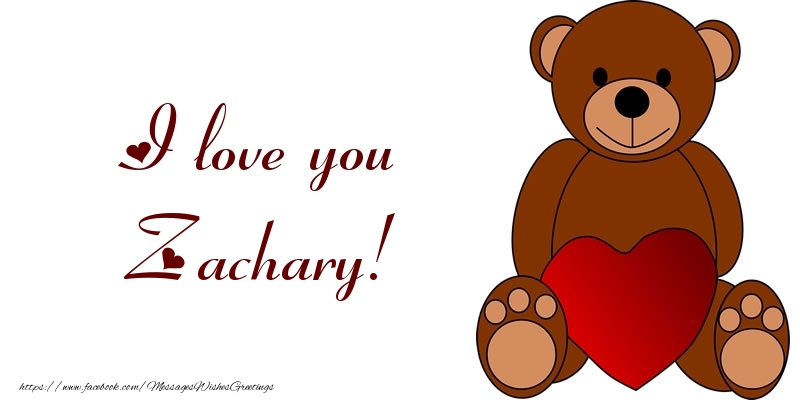 Greetings Cards for Love - Bear & Hearts | I love you Zachary!