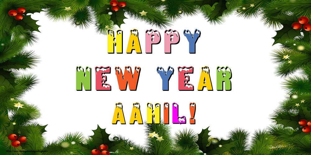 Greetings Cards for New Year - Happy New Year Aahil!