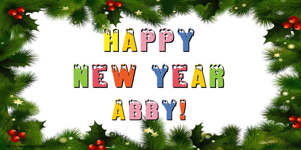 Greetings Cards for New Year - Happy New Year Abby!