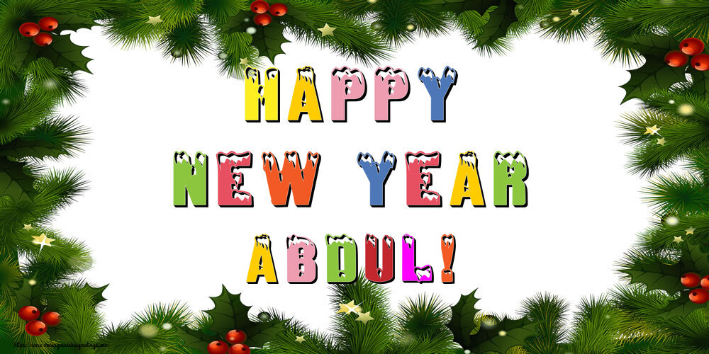 Greetings Cards for New Year - Christmas Decoration | Happy New Year Abdul!