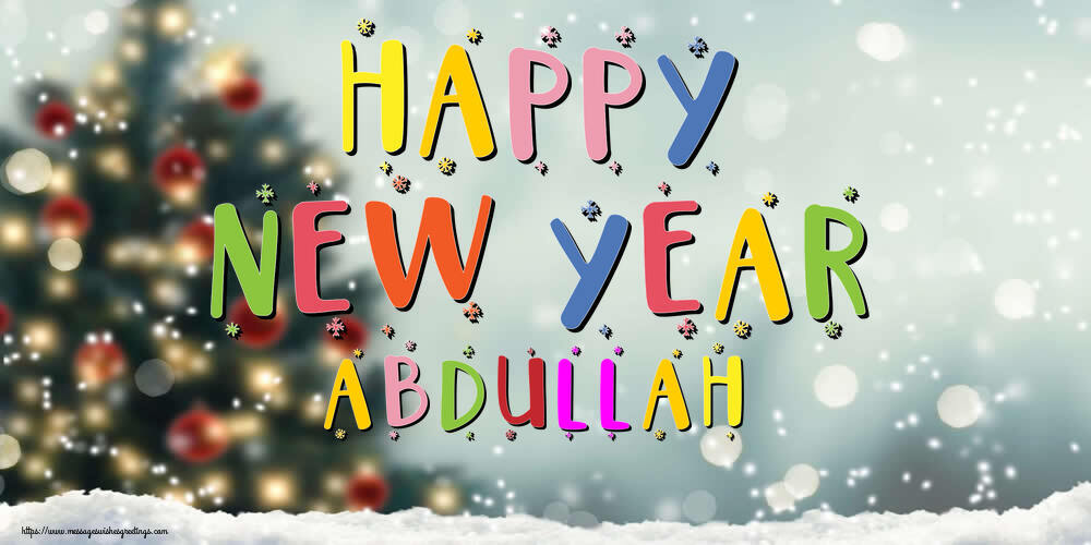 Greetings Cards for New Year - Christmas Tree | Happy New Year Abdullah!