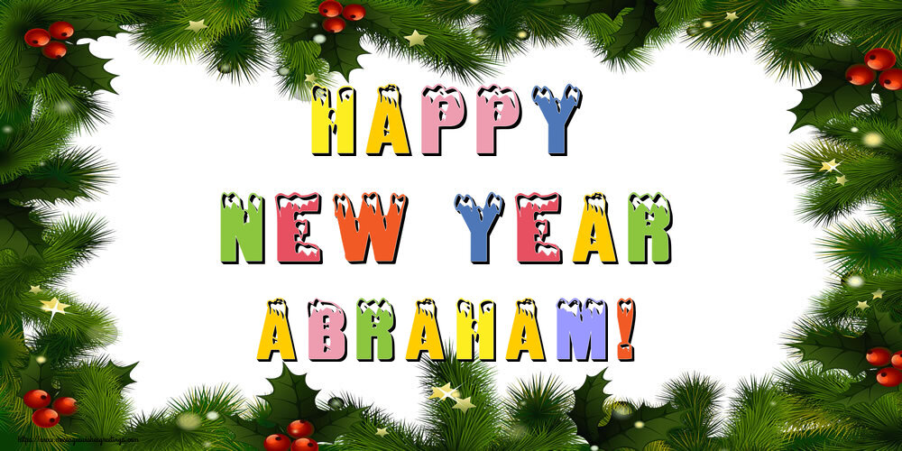 Greetings Cards for New Year - Christmas Decoration | Happy New Year Abraham!
