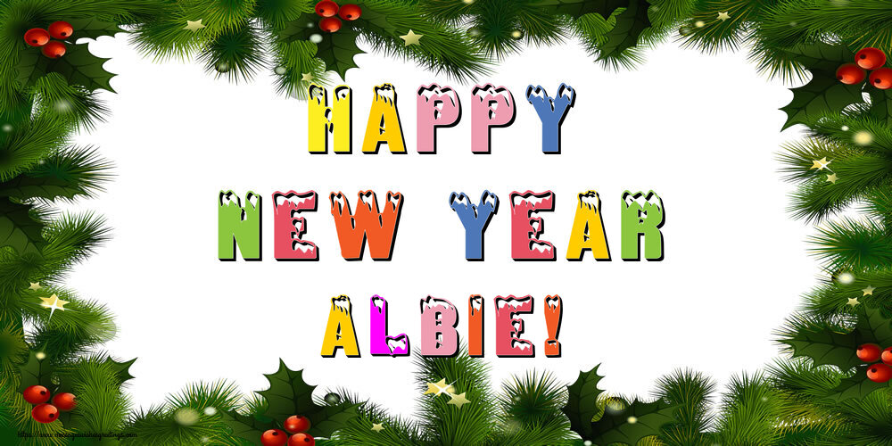 Greetings Cards for New Year - Happy New Year Albie!