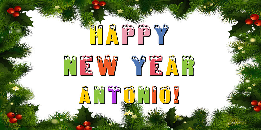 Greetings Cards for New Year - Christmas Decoration | Happy New Year Antonio!