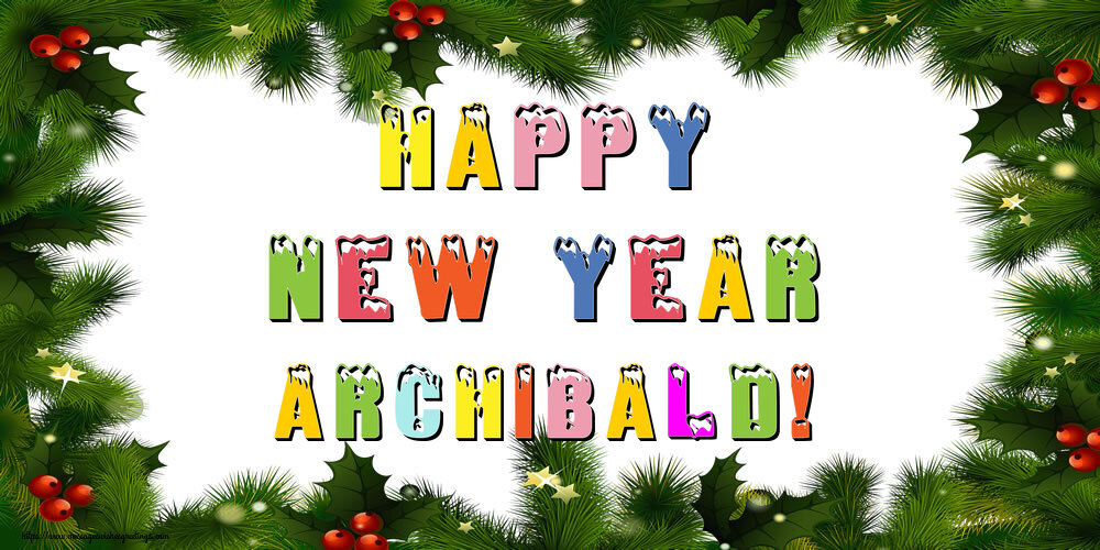 Greetings Cards for New Year - Happy New Year Archibald!