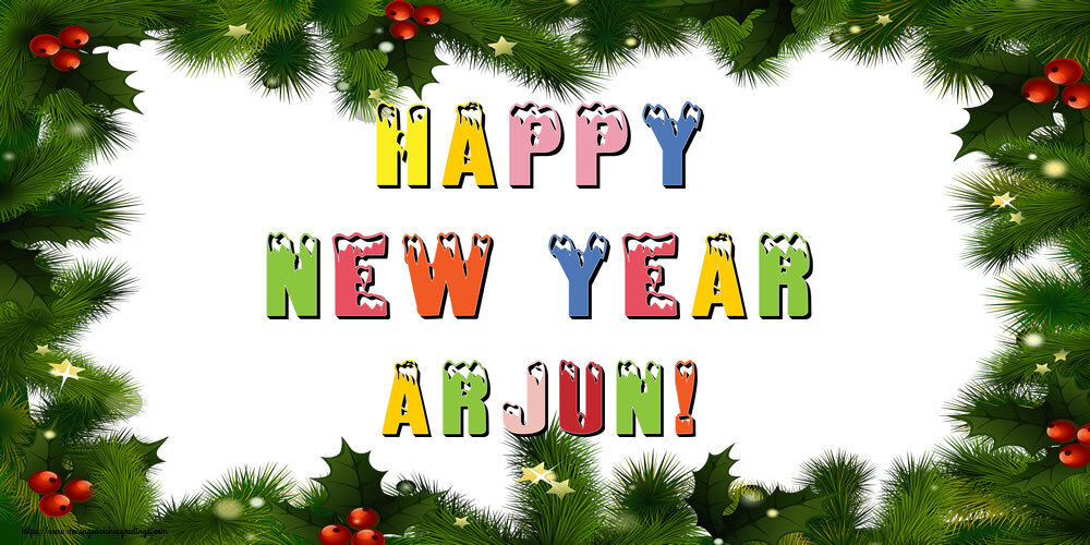 Greetings Cards for New Year - Christmas Decoration | Happy New Year Arjun!
