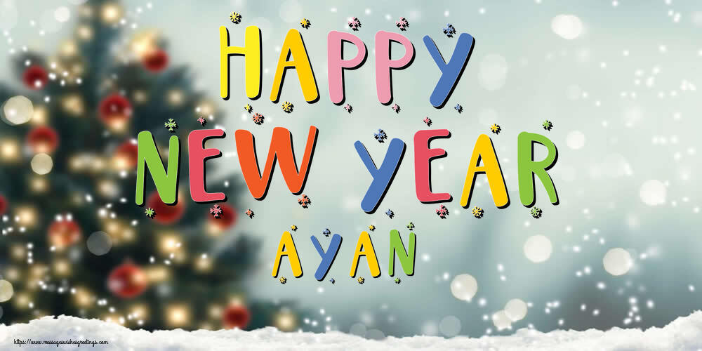 Greetings Cards for New Year - Christmas Tree | Happy New Year Ayan!