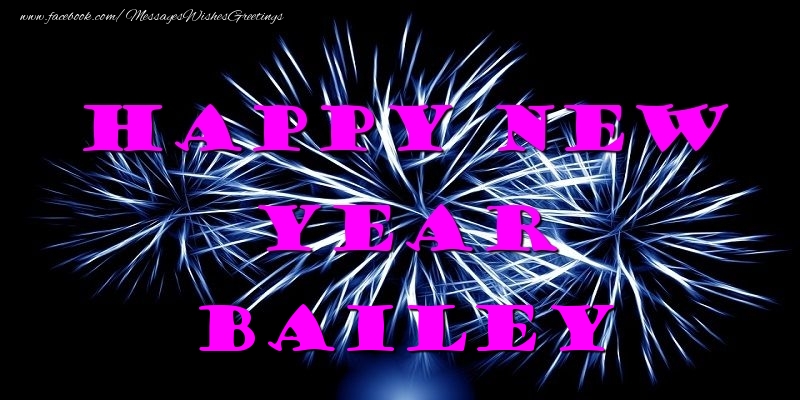Greetings Cards for New Year - Fireworks | Happy New Year Bailey