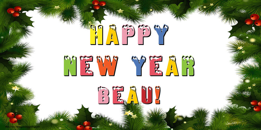 Greetings Cards for New Year - Happy New Year Beau!