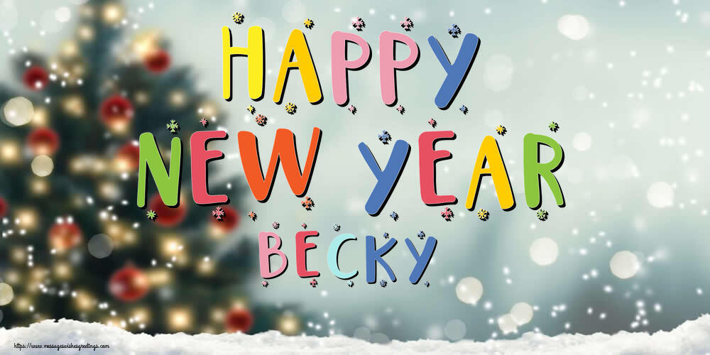 Greetings Cards for New Year - Christmas Tree | Happy New Year Becky!