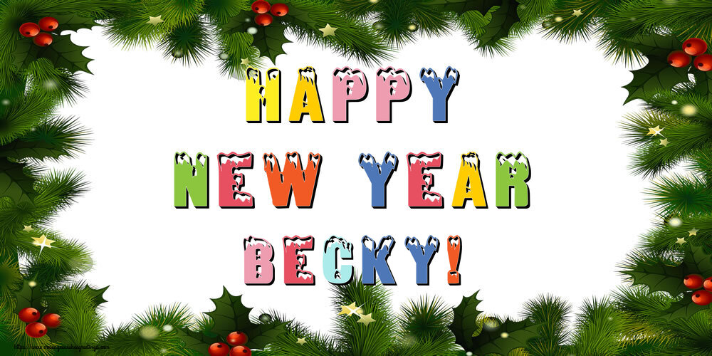 Greetings Cards for New Year - Christmas Decoration | Happy New Year Becky!
