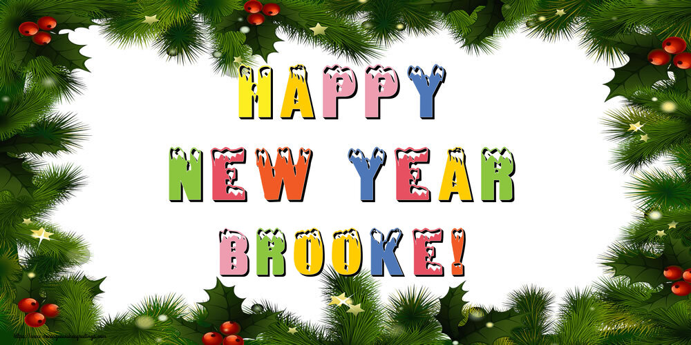 Greetings Cards for New Year - Happy New Year Brooke!