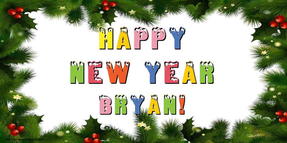 Greetings Cards for New Year - Christmas Decoration | Happy New Year Bryan!