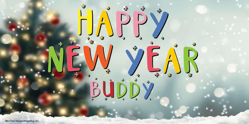 Greetings Cards for New Year - Christmas Tree | Happy New Year Buddy!
