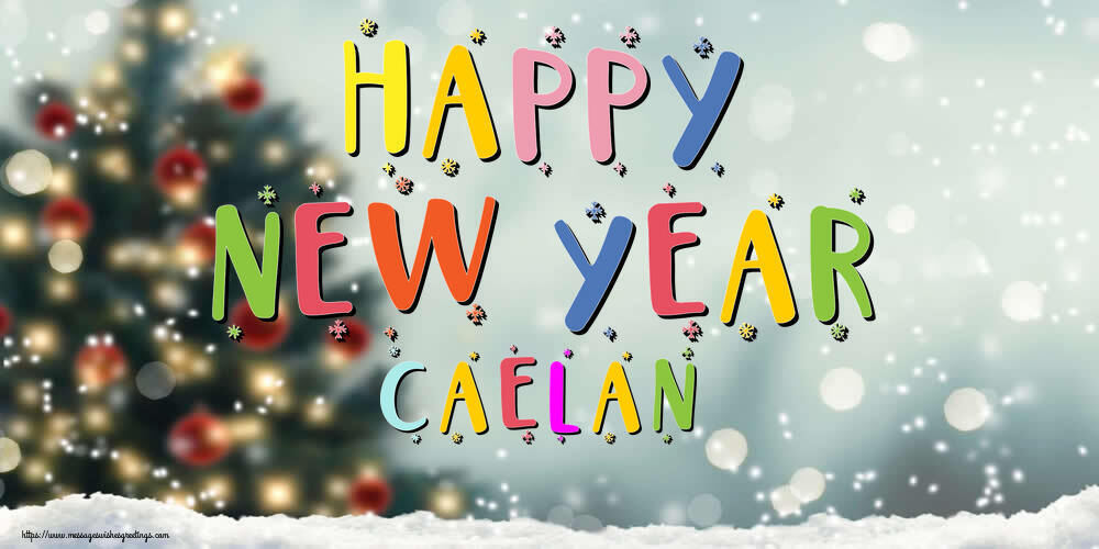 Greetings Cards for New Year - Christmas Tree | Happy New Year Caelan!