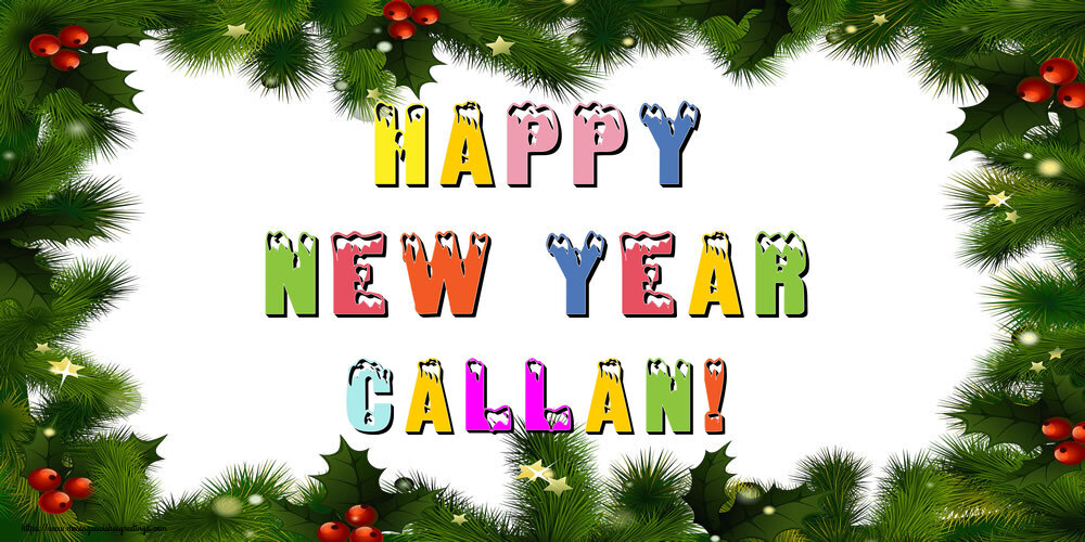 Greetings Cards for New Year - Christmas Decoration | Happy New Year Callan!