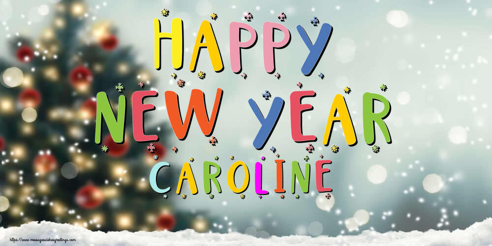 Greetings Cards for New Year - Christmas Tree | Happy New Year Caroline!