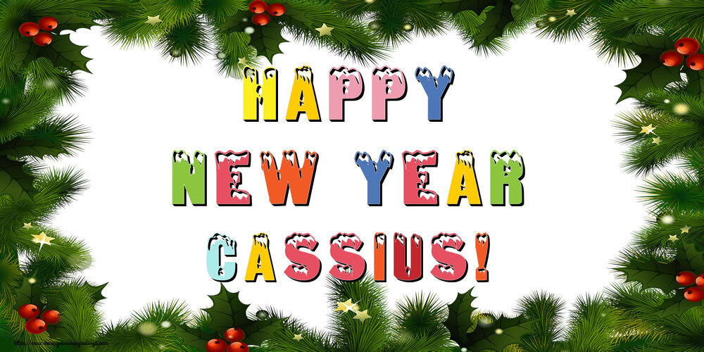Greetings Cards for New Year - Christmas Decoration | Happy New Year Cassius!